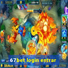 67bet login entrar